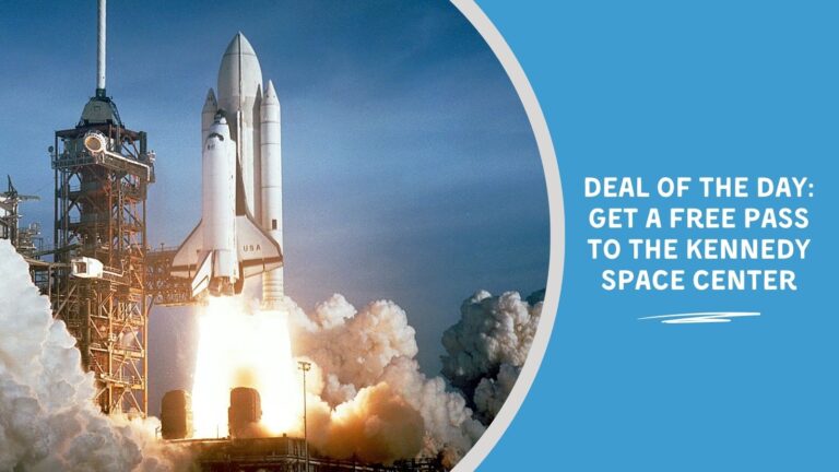 Deal of the Day Get a Free Pass to the Kennedy Space Center